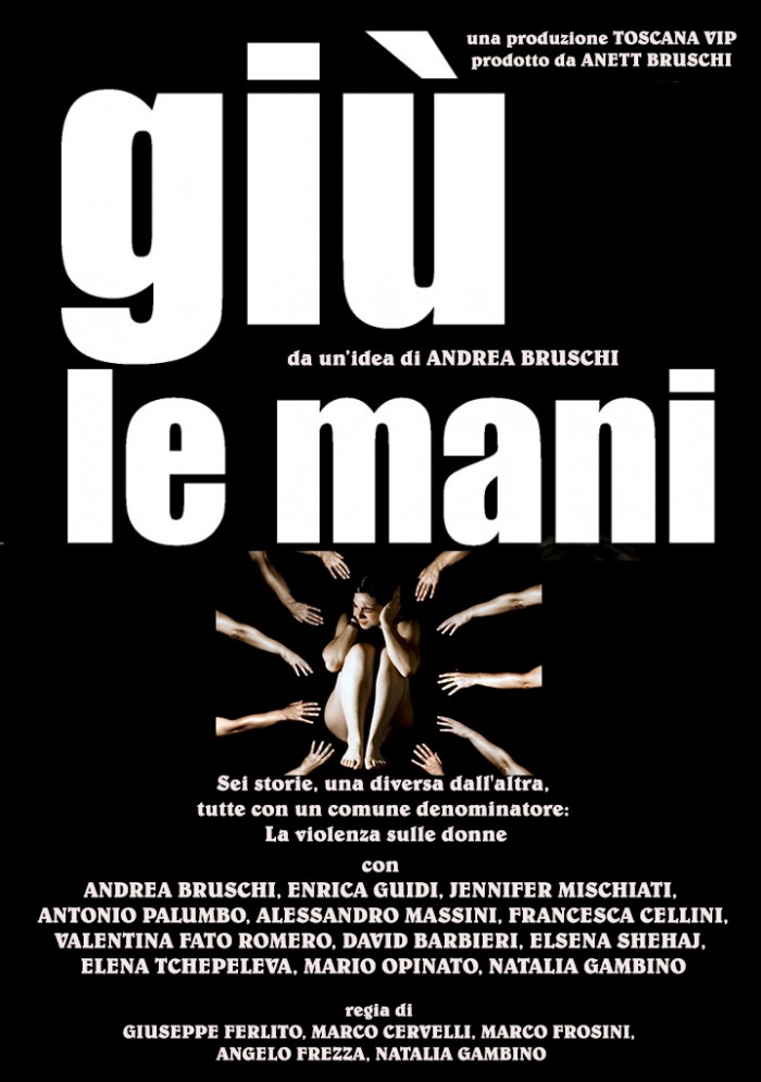 Giù le mani locandina film ispirato alla serie tv contro la violenza sulle donne